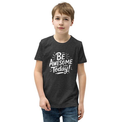 Youth Short Sleeve | BE AWESOME TODAY! - T-Shirt