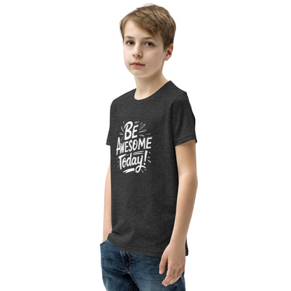 Youth Short Sleeve | BE AWESOME TODAY! - T-Shirt
