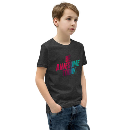 Youth Short Sleeve | BE AWESOME TODAY! - T-Shirt
