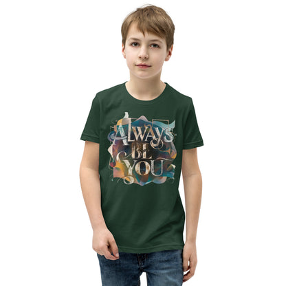 Youth Short Sleeve | ALWAYS BE YOU - T-Shirt