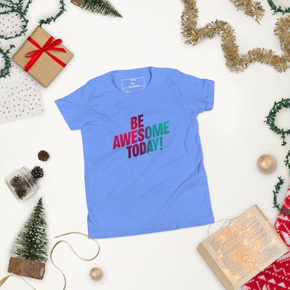 Youth Short Sleeve | BE AWESOME TODAY! - T-Shirt