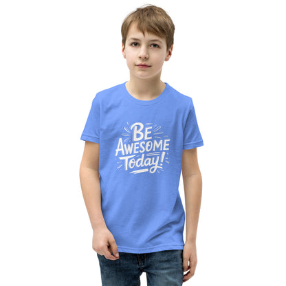 Youth Short Sleeve | BE AWESOME TODAY! - T-Shirt