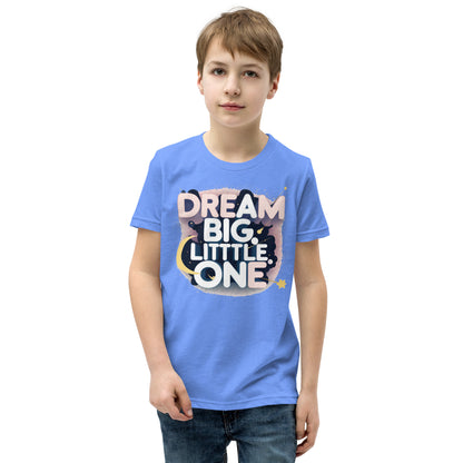 Youth Short Sleeve | DREAM BIG LITTLE ONE - T-Shirt