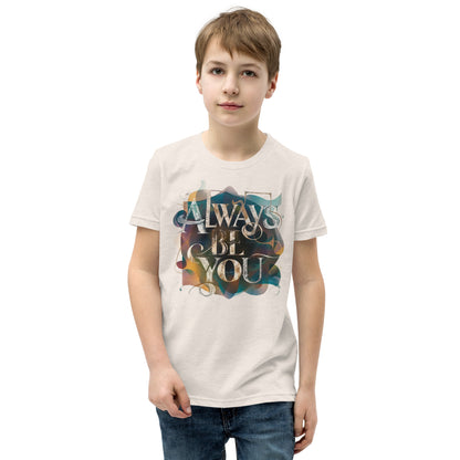 Youth Short Sleeve | ALWAYS BE YOU - T-Shirt