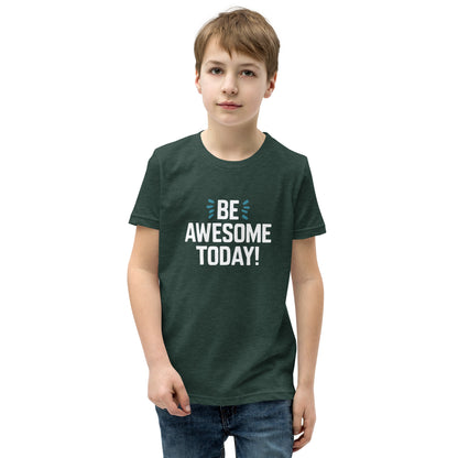 Youth Short Sleeve | BE AWESOME TODAY! - T-Shirt