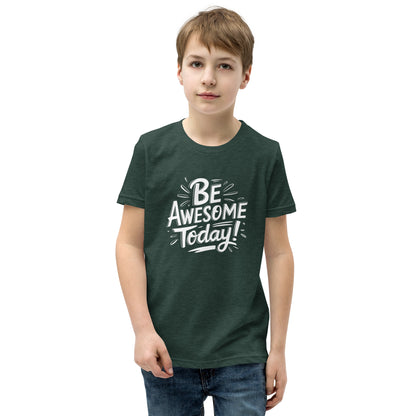 Youth Short Sleeve | BE AWESOME TODAY! - T-Shirt