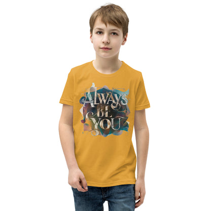 Youth Short Sleeve | ALWAYS BE YOU - T-Shirt
