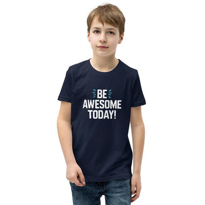 Youth Short Sleeve | BE AWESOME TODAY! - T-Shirt