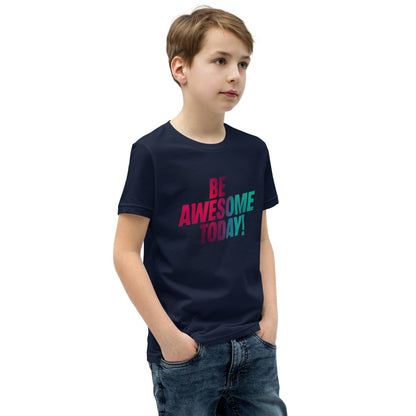 Youth Short Sleeve | BE AWESOME TODAY! - T-Shirt