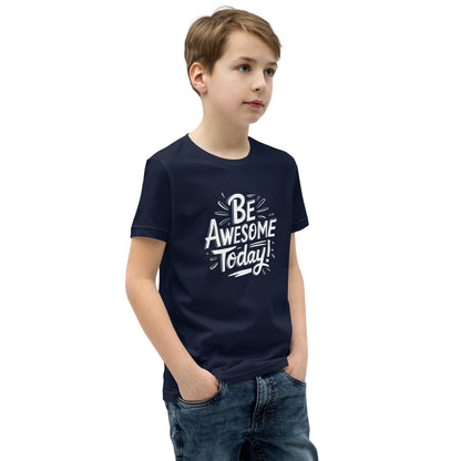 Youth Short Sleeve | BE AWESOME TODAY! - T-Shirt