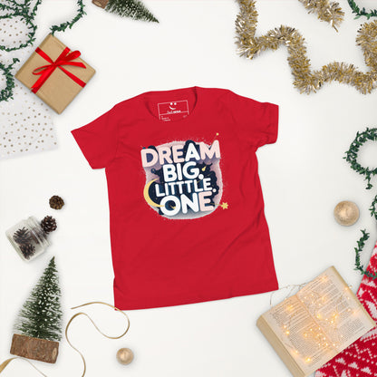 Youth Short Sleeve | DREAM BIG LITTLE ONE - T-Shirt