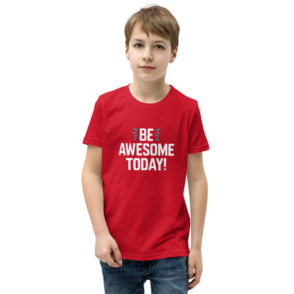 Youth Short Sleeve | BE AWESOME TODAY! - T-Shirt