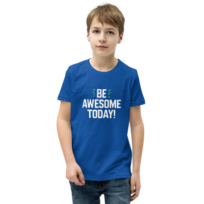 Youth Short Sleeve | BE AWESOME TODAY! - T-Shirt