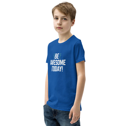 Youth Short Sleeve | BE AWESOME TODAY! - T-Shirt
