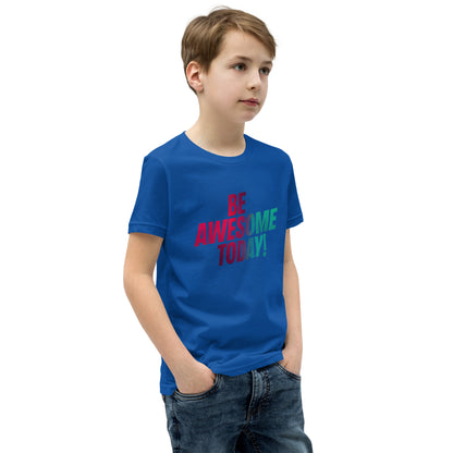 Youth Short Sleeve | BE AWESOME TODAY! - T-Shirt